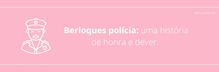 Berloques polícia: uma história de honra e dever.