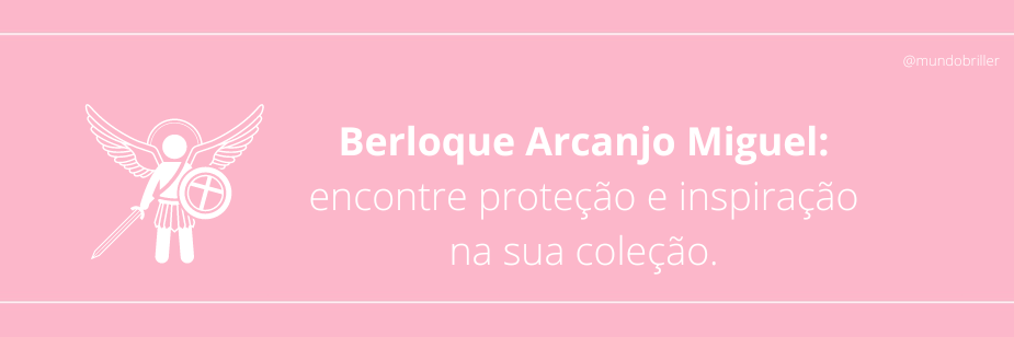 Berloque Arcanjo Miguel: encontre proteção e inspiração na sua coleção.