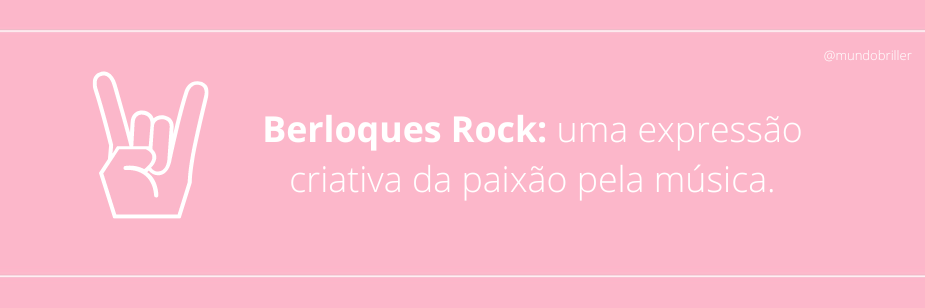 Berloques Rock: uma expressão criativa da paixão pela música.