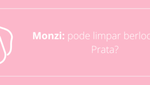 Monzi: pode limpar berloque de Prata?