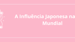 A Influência Japonesa na Moda Mundial