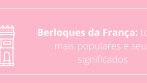 Berloques da França: top 10 mais populares e seus significados