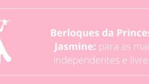 Berloques da Princesa Jasmine: para as mais independentes e livres!