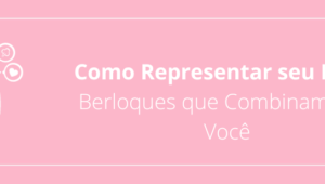 Como Representar seu MBTI: Berloques que Combinam com Você