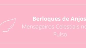 Berloques de Anjos: Mensageiros Celestiais no Seu Pulso