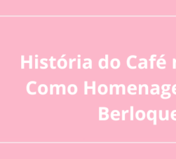 História do Café no Brasil e Como Homenageá-la Com Berloques