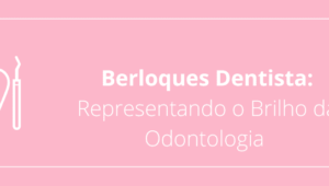 Berloques Dentista: Representando o Brilho da Odontologia