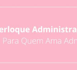 Berloque Administração: A Joia Para Quem Ama Administrar