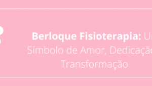 Berloque Fisioterapia: Um Símbolo de Amor, Dedicação e Transformação