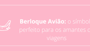 Berloque Avião: o símbolo perfeito para os amantes de viagens