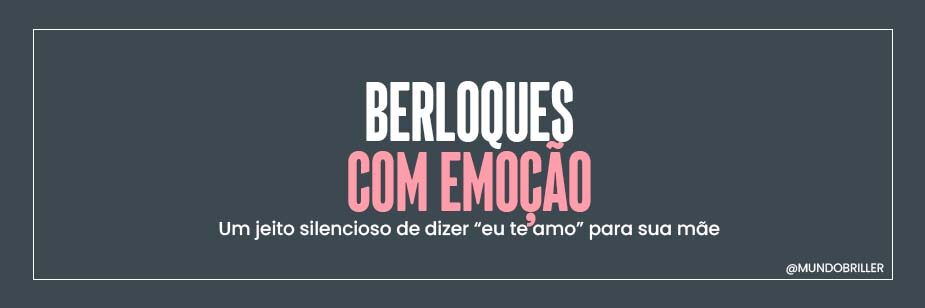 Berloques com emoção: um jeito silencioso de dizer “eu te amo” para sua mãe