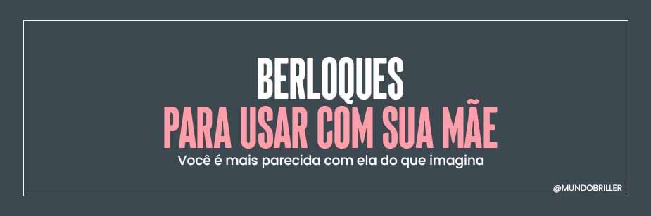 Berloques para usar com sua mãe: Você é mais parecida com ela do que imagina