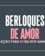 Berloques de Amor: A coleção para o Dia dos Namorados